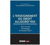 L'enseignement Du Droit Aujourd'hui - Qu'a-T-On Fait De L'héritage De Jacques Cujas ?
