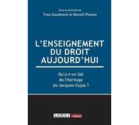L'enseignement du droit aujourd'hui: Qu'a-t-on fait de l'héritage de Jacques Cujas ?