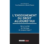 L'enseignement du droit aujourd'hui Qu'a-t-on fait de l'héritage de Jacques Cujas ? - Yves Gaudemet - Lgdj - broché - Etude