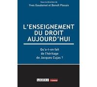 L'enseignement du droit aujourd'hui Yves Gaudemet (Auteur), Benoît Plessix (Auteur)