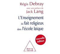 L'Enseignement du fait religieux dans l'école laïque NE - DEBRAY-R - Odile Jacob - broché - Etude