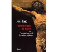 L'enseignement du mépris Suivi de L'antisémitisme a-t-il des racines chétiennes ? - Jules Isaac - Grasset - broché - Essai