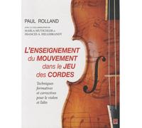 L'enseignement du mouvement dans le jeu des cordes - Paul Rolland - Presses De L'universite Laval - broché - Manuel