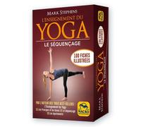 L'enseignement du yoga : le séquençage. 100 fiches illustrées - Mark Stephens - Macro - broché - Guide