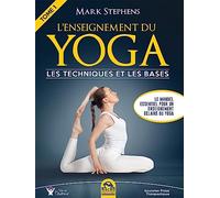 L'enseignement du Yoga - Tome 1: Les techniques et les bases.