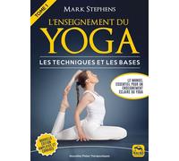 L'enseignement du Yoga Tome 1 Les techniques et les bases - Stephens Mark - Macro - broché - Guide