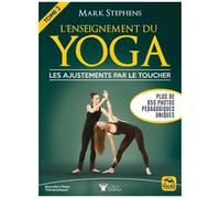 L'enseignement Du Yoga - Tome 3, Les Ajustements Par Le Toucher