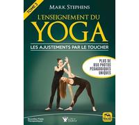 L'enseignement Du Yoga - Tome 3, Les Ajustements Par Le Toucher