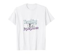 l'enseignement est ma Superpuissance Educator Pride T-Shirt, Homme, Blanc, 3XL