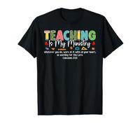l'enseignement est Mon ministère (Colossiens 3:23) Christian School T-Shirt Graphique avec Valeur