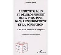 L'enseignement et la formation Tome I : Du rationnel au complexe - Christian Pellois - L'harmattan - broché - Etude