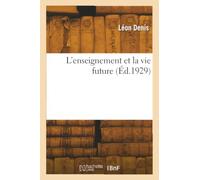 L'enseignement et la vie future