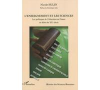 L'enseignement et les sciences Les politiques de l'éducation en France au début du XXe siècle - Nicole Hulin - L'harmattan - broché - Etude