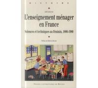 L'enseignement ménager en France : Sciences et techniques au féminin, 1880-1980