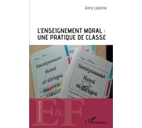 L'enseignement moral : une pratique de classe