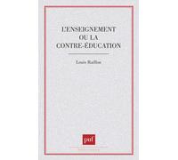 Enseignement ou contre-éducation Louis Raillon (Auteur)