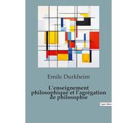 L'enseignement philosophique et l'agrégation de philosophie: Les défis de l'enseignement philosophique au XIXe siècle