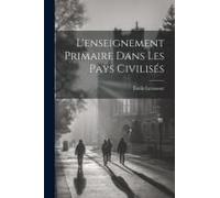L'enseignement Primaire Dans Les Pays Civilisés