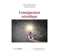 L'enseignement scientifique, comment faire pour que ça marche ? - GIORDAN, DE VECCHI - Ovadia Eds - broché - Essai