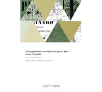 L'Enseignement secondaire des jeunes filles : revue mensuelle
