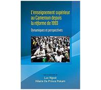 L'enseignement Supérieur Au Cameroun Depuis La Réforme De 1993