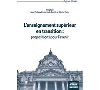 L'enseignement supérieur en transition : propositions pour l'avenir Olivier Meier (Auteur), Aude Deville (Auteur), Jean-Philippe Denis (Auteur)