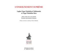 L'enseignement suprême Laghu-Yoga-Vâsishtha d'Abhinanda et Yoga-Vâsishtha Sâra - Abhinanda - L'originel Accarias - broché - Essai