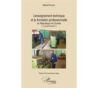 L'enseignement technique et la formation professionnelle en République de Guinée Alama Kandé (Auteur)