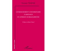 L'enseignement universitaire à distance en Afrique subsaharienne - Gilbert Tsafak - L'harmattan - broché - Etude