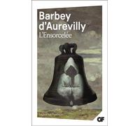 L'Ensorcelée - Jules Barbey D'Aurevilly - Flammarion - Livre