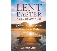 Lent and Easter Daily Devotional for Tweens (2025): 5 Minutes of Scripture, Prayer, and Daily Meditation