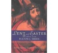 Lent and Easter Wisdom from Fulton J. Sheen, Redemptorist Pastoral Publication Redepmtorist Pastoral Publication (Auteur)