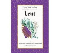 Lent The Season of Repentance and Renewal by Esau Mccaulley Esau Mccaulley (Auteur)