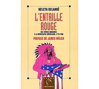 L'Entaille rouge: Des terres indiennes à la démocratie américaine, 1776-1996