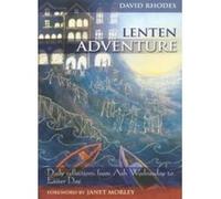 Lenten Adventure: Daily Reflections from Ash Wednesday to Easter Day - [Version Originale] David Rhodes, Janet Morley (Auteur)