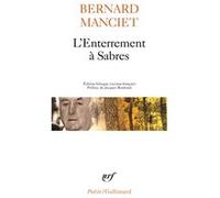 L'Enterrement à Sabres Bernard Manciet (Auteur), Jacques Roubaud (Préface), L' l'auteur (Traduction)