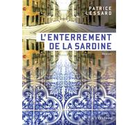 L'enterrement de la sardine - Patrice Lessard - Heliotrope - broché - Roman