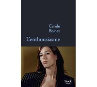 Carole Boinet – L'enthousiasme – Roman – broché