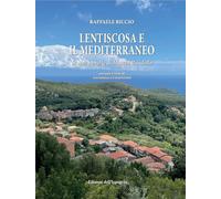 Lentiscosa e il Mediterraneo. In una novella di Matteo Bandello. Ediz. critica