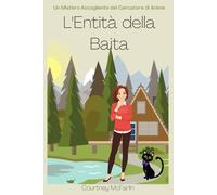 L'Entità della Baita: Un Mistero Accogliente del Cercatore di Anime #3