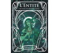 L'Entité Seconde vie - Première partie - Jérôme Sorre - Verone Eds - broché - Roman