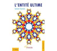 L'entité ultime 5e édition - Sylvain Tournois - Jets D'encre - broché - Recueil