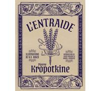L'Entraide (Édition illustrée) Un facteur de l'évolution - Petr Alekseevitch Kropotkine - Nada - relié - Essai