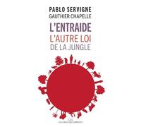 L'entraide: L'autre loi de la jungle