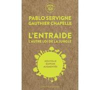 L'entraide Pablo Servigne (Auteur), Gauthier Chapelle (Auteur)