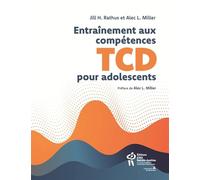 L'entrainement aux compétences de la thérapie comportementale dialectique pour adolescents