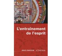 L'entraînement de l'esprit - Denys Rinpoché - Du Relie Eds - broché - Essai