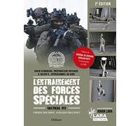 L'Entraînement des forces spéciales: Forger son corps, aiguiser son esprit