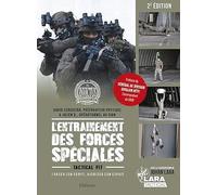 L'Entraînement des forces spéciales: Forger son corps, aiguiser son esprit
