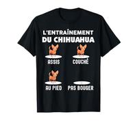 L'Entrainement du Chihuahua Education Chien T-Shirt